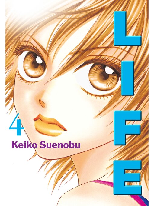 Title details for Life, Volume 4 by Keiko Suenobu - Available